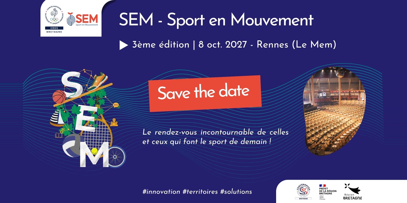 Save the date : SEM – Sport en Mouvement, 3e édition, le 8 octobre 2027 au Mem à Rennes